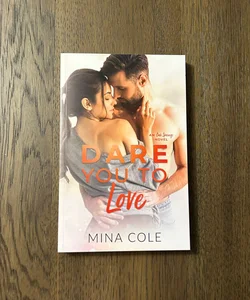 Dare You To Love (signed)