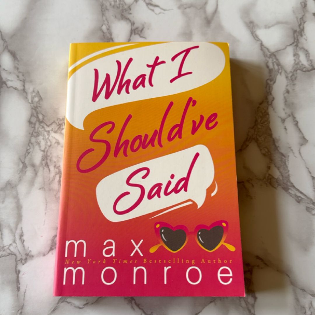 What I Should've Said