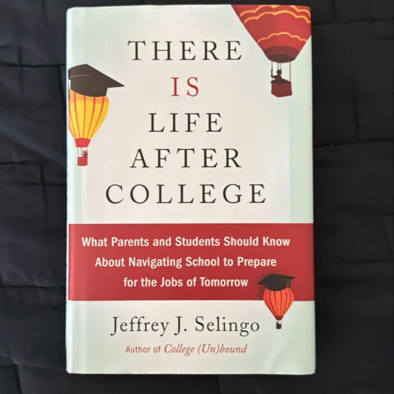 There Is Life after College