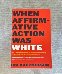 When Affirmative Action Was White
