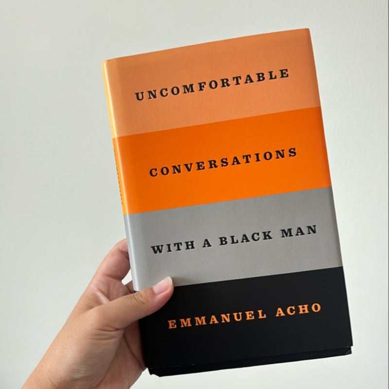 Uncomfortable Conversations with a Black Man