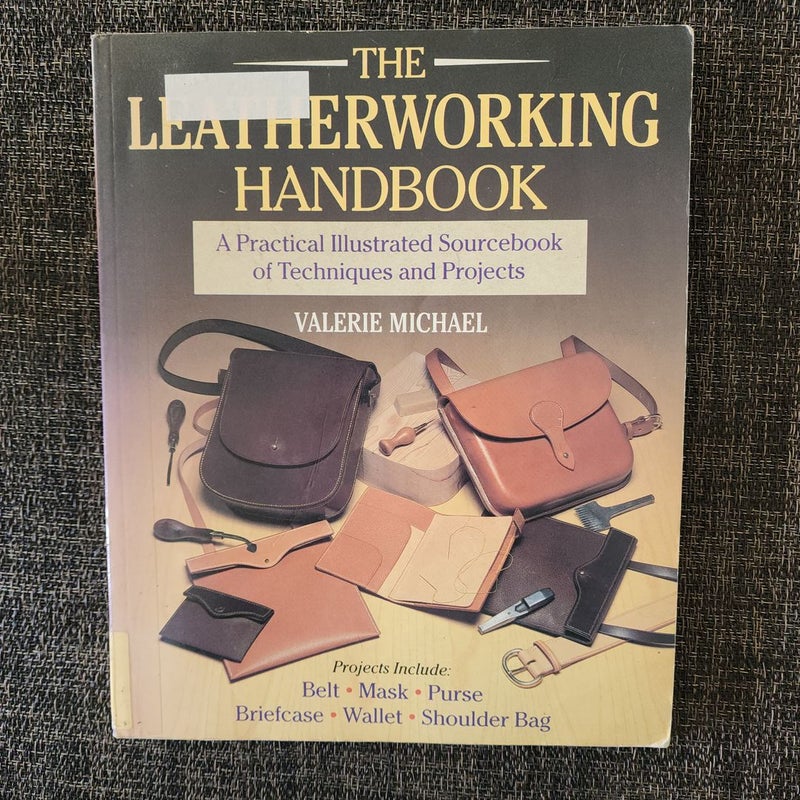 The Leatherworking Handbook