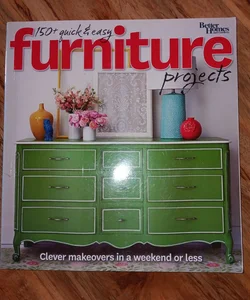 Better Homes and Gardens 150+ Quick and Easy Furniture Projects