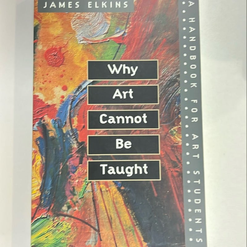 Why Art Cannot Be Taught