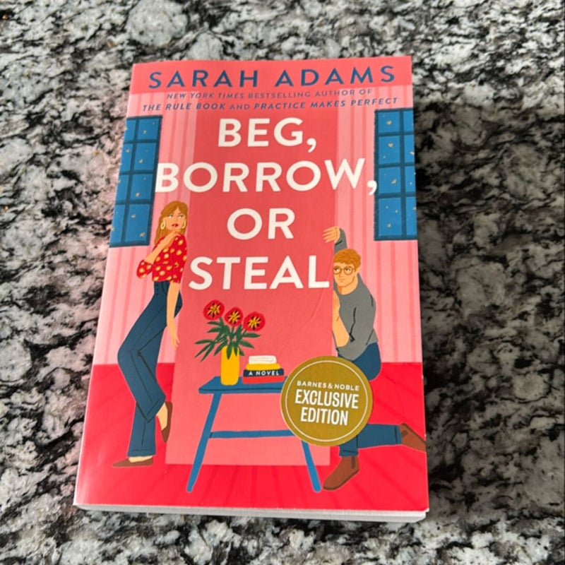 Beg, Borrow or Steal