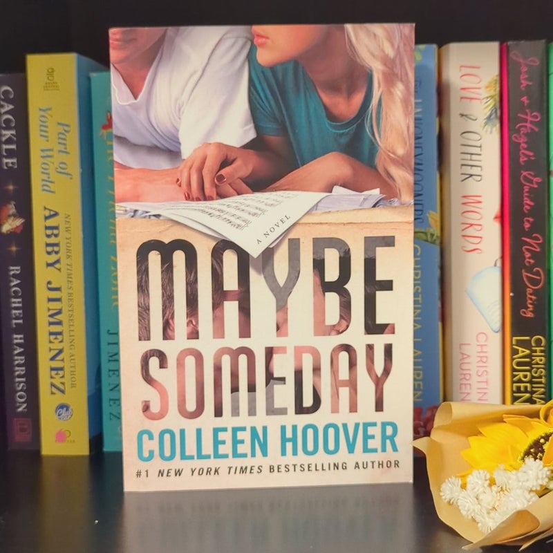 Maybe Someday