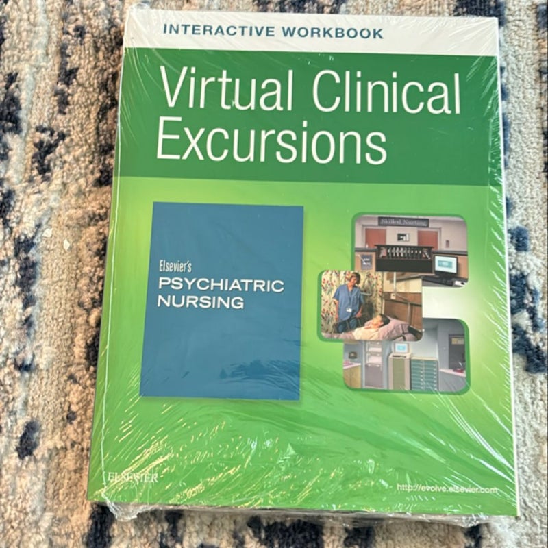 Virtual Clinical Excursions Online and Print Workbook for Elsevier's Psychiatric Nursing