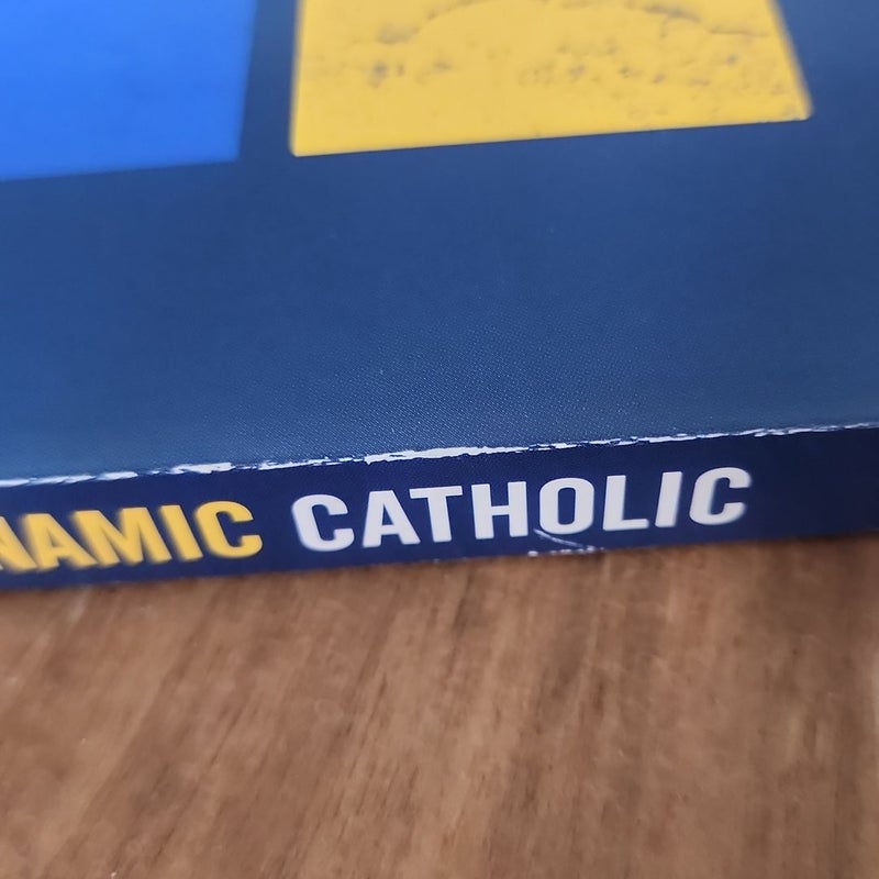 The Four Signs of a Dynamic Catholic