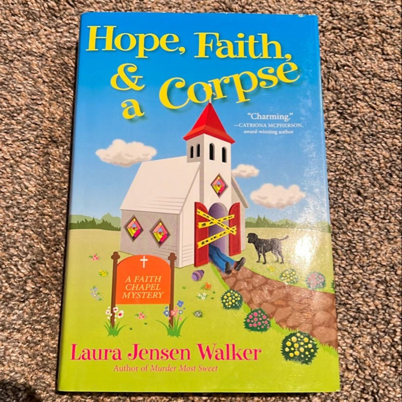 Hope, Faith, and a Corpse