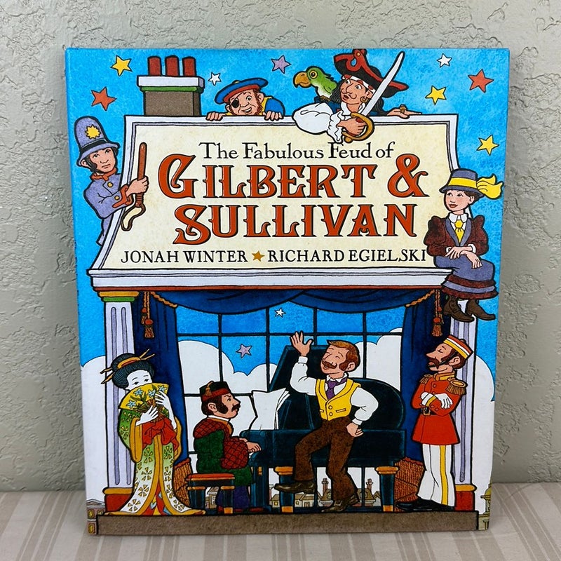 The Fabulous Feud of Gilbert and Sullivan