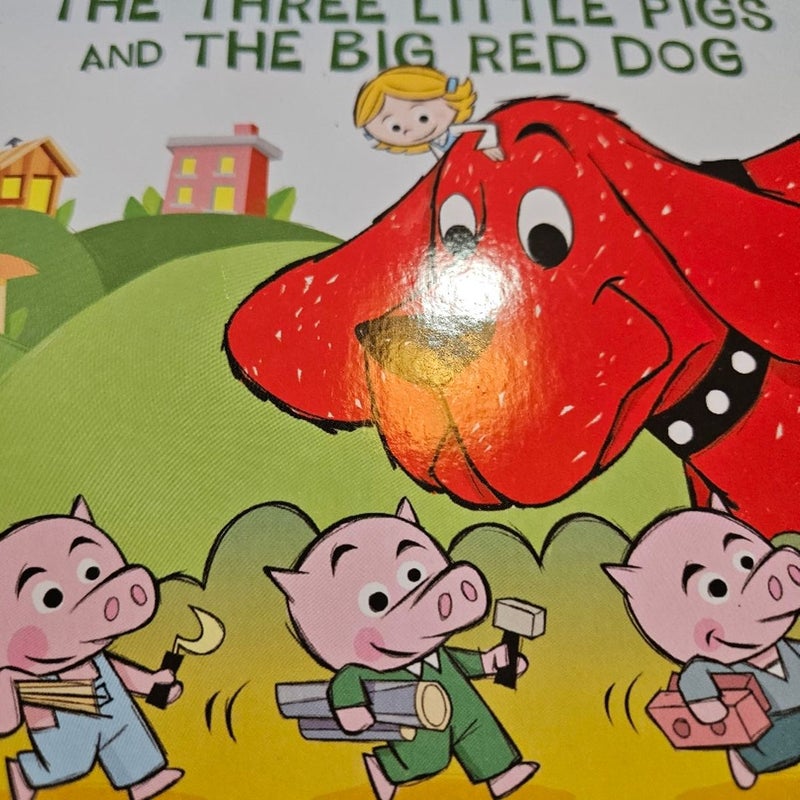 Clifford. Three little pigs and the big red dog. 