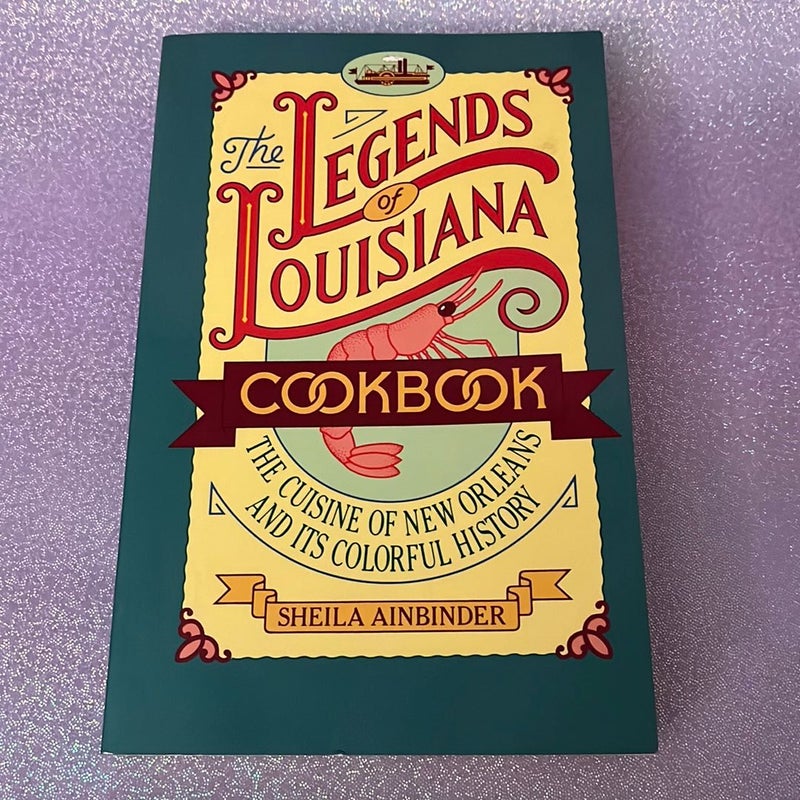 The Legends of Louisiana Cookbook