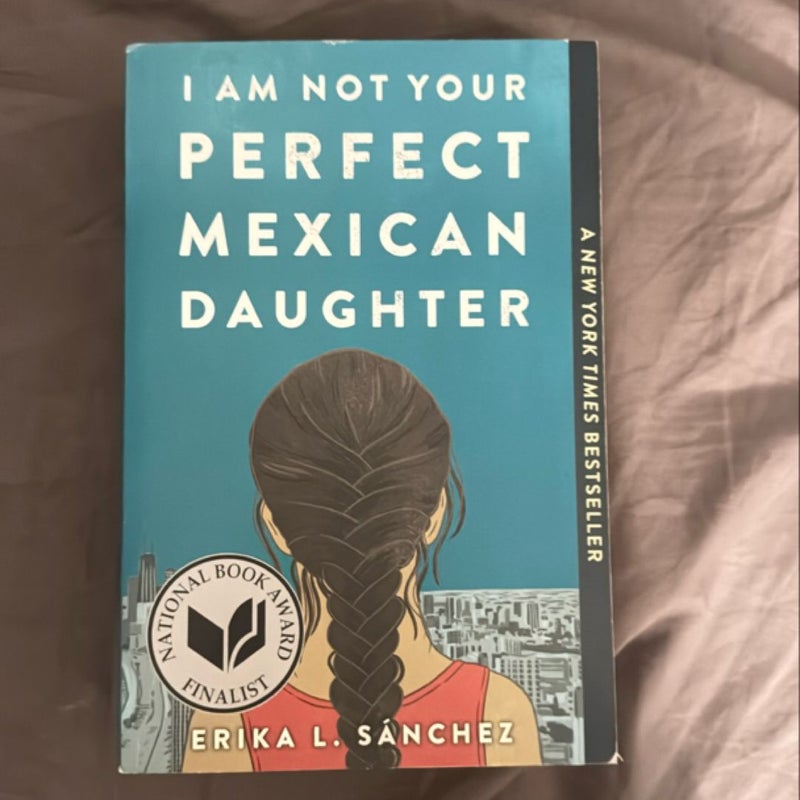 I Am Not Your Perfect Mexican Daughter