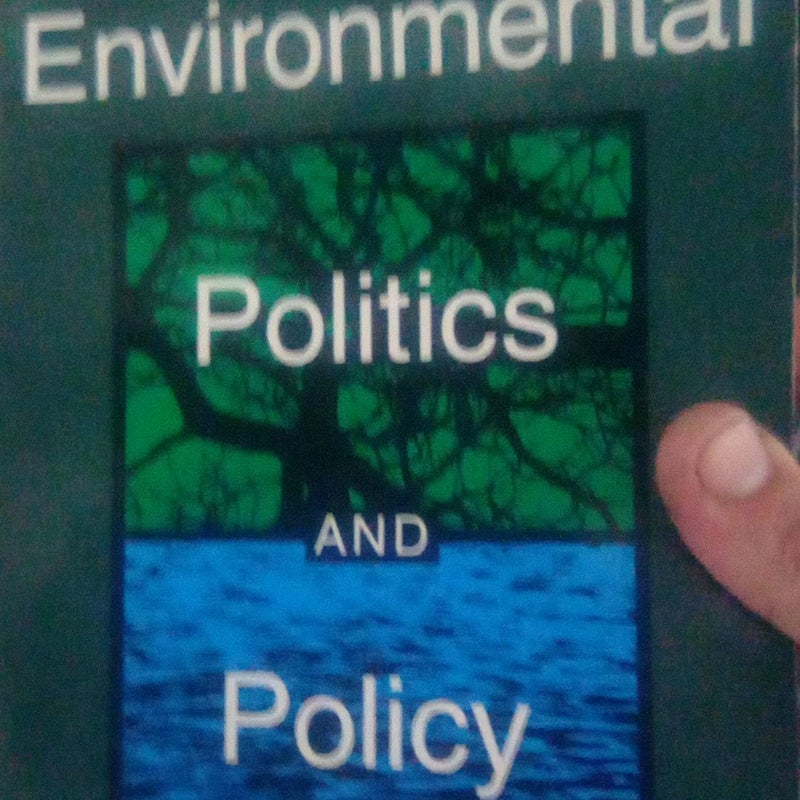 Environmental Politics and Policy