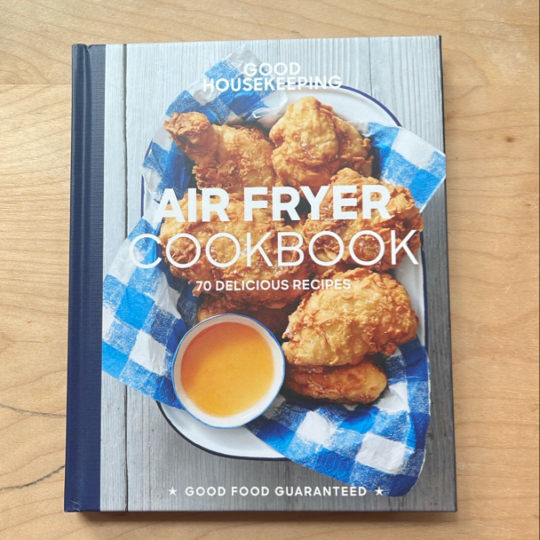 Good Housekeeping Air Fryer Cookbook