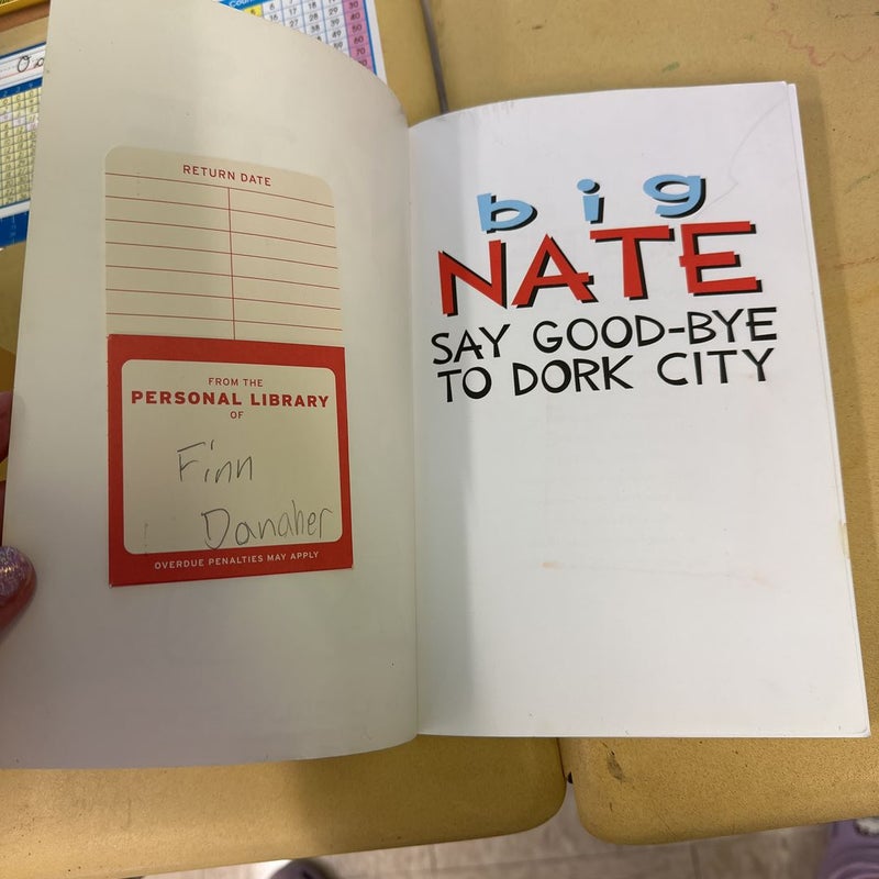 Big Nate: Say Good-Bye to Dork City