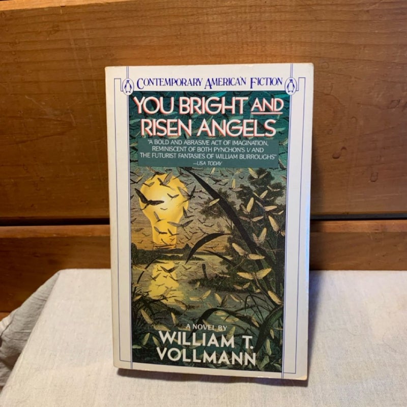 You Bright and Risen Angels (paperback 1st/1st)