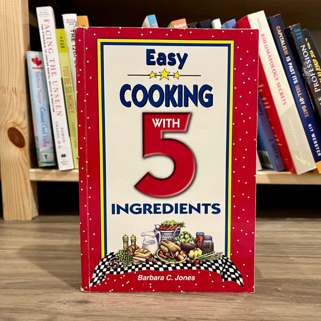 Easy Cooking with 5 Ingredients