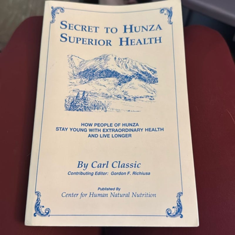 Secret to Hunza Superior Health