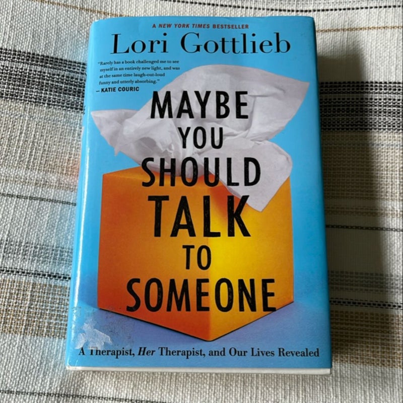 Maybe You Should Talk to Someone