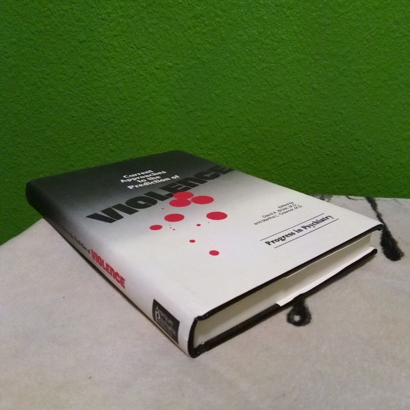 Current Approaches to the Prediction of Violence