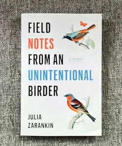 Field Notes from an Unintentional Birder