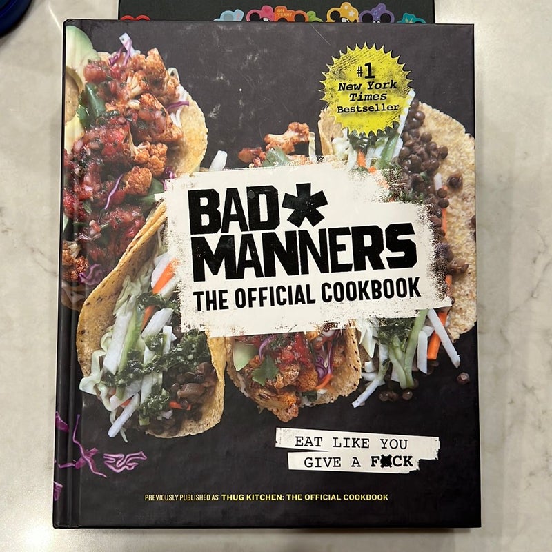 Bad Manners: the Official Cookbook