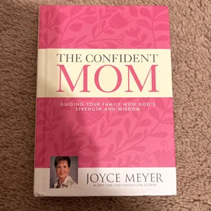 The Confident Mom