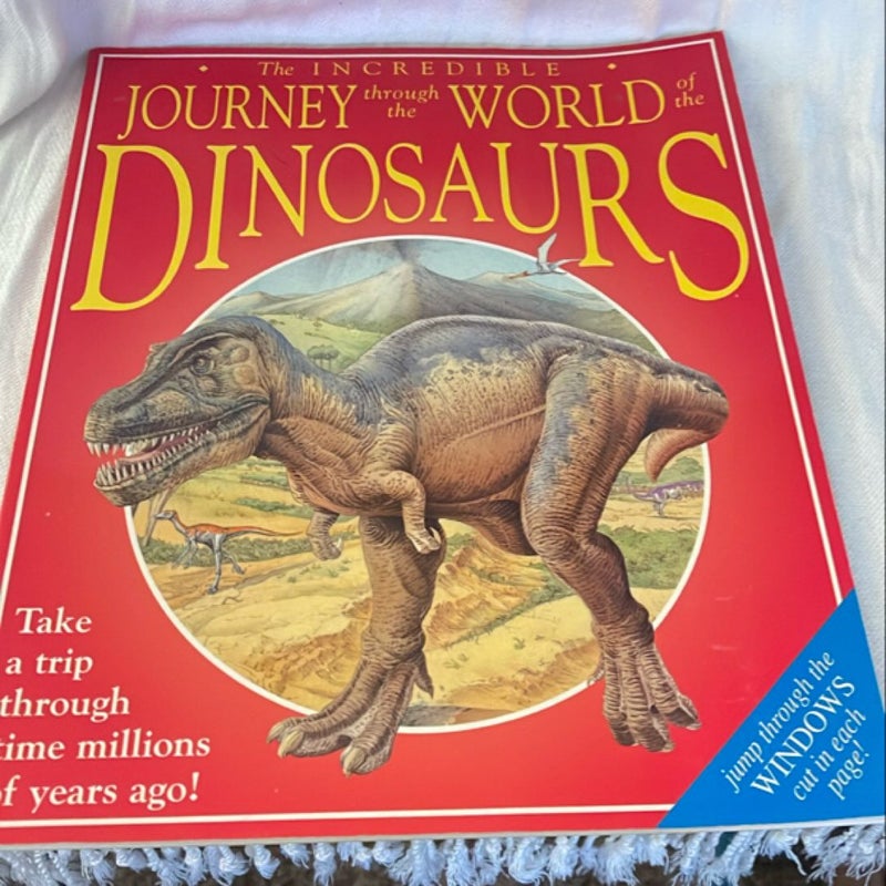 Incredible Journey Through the World of Dinosaurs