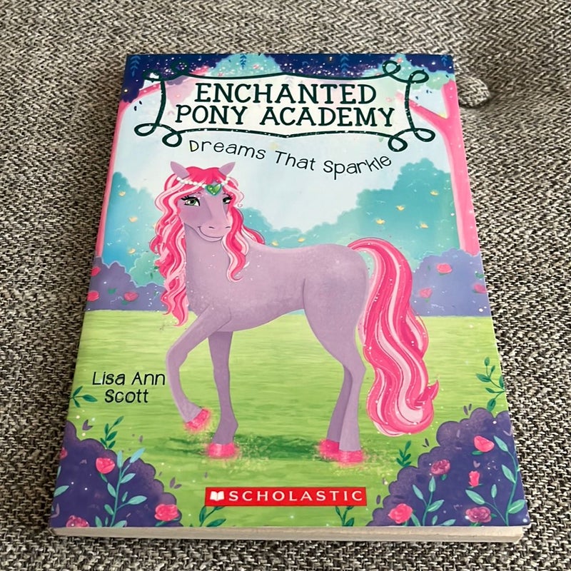 Dreams That Sparkle (Enchanted Pony Academy #4)