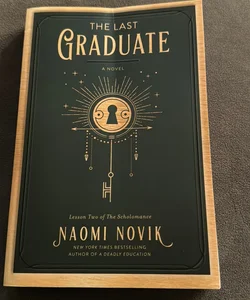 The Last Graduate by Naomi Novik, Paperback