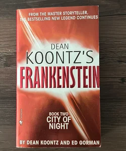 DEAN KOONTZ'S FRANKENSTEIN - Book Two - City of Night