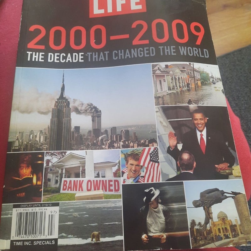 2000 to 2009 The Decade That Changed the World