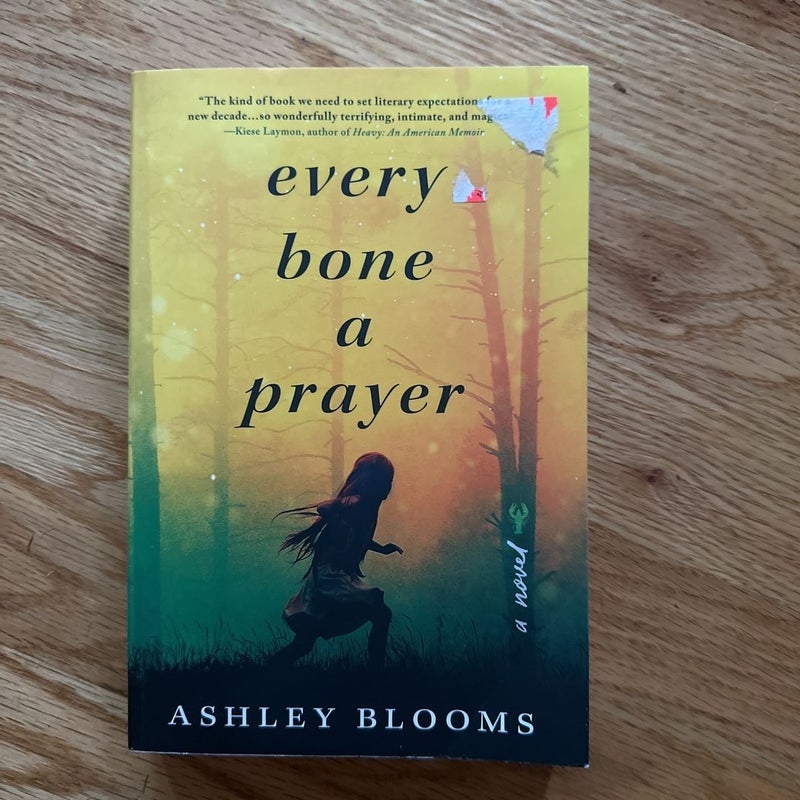 Every Bone a Prayer
