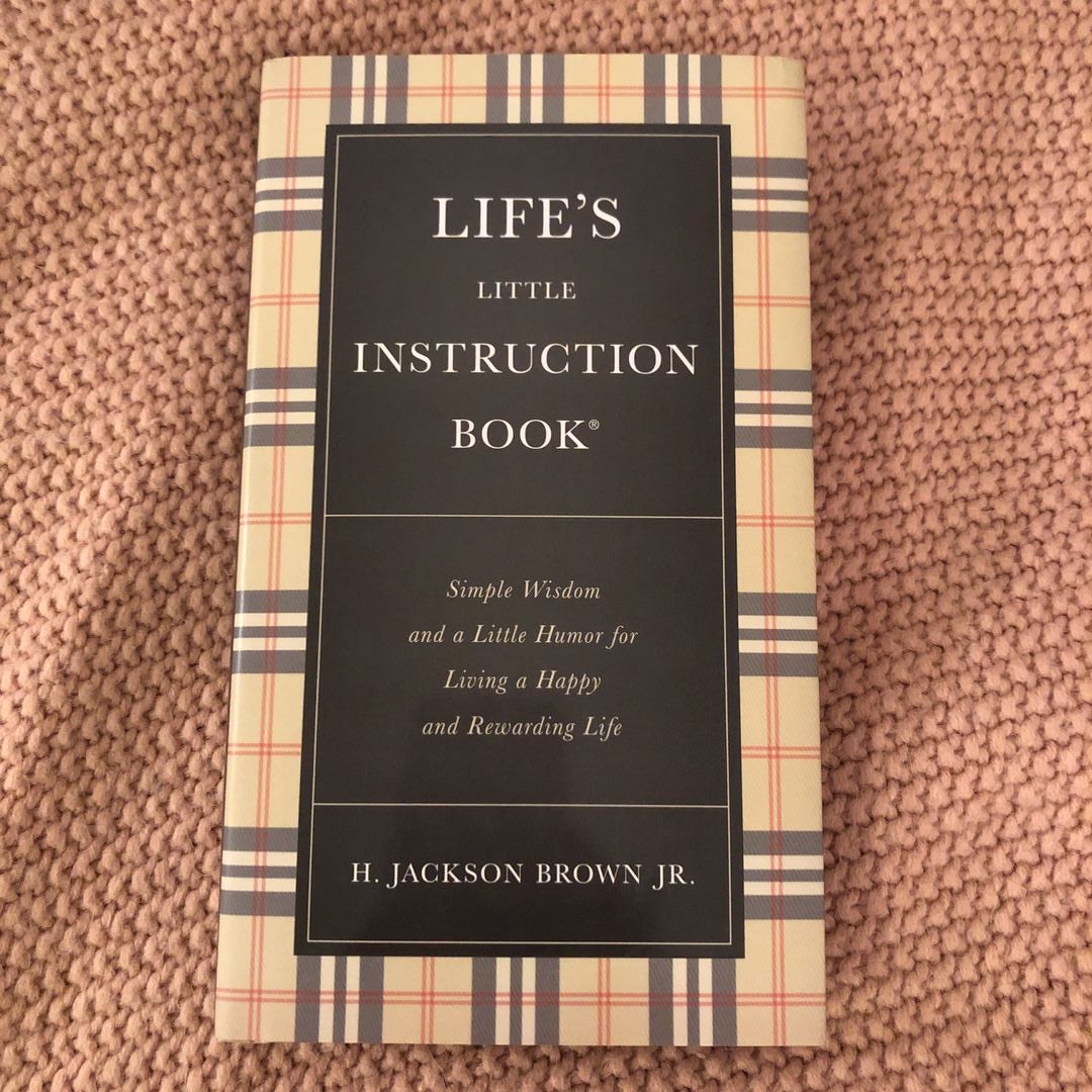 Life's Little Instruction Book by H. Jackson Brown, Hardcover | Pangobooks
