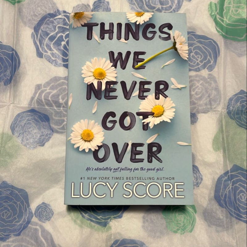Things We Never Got Over