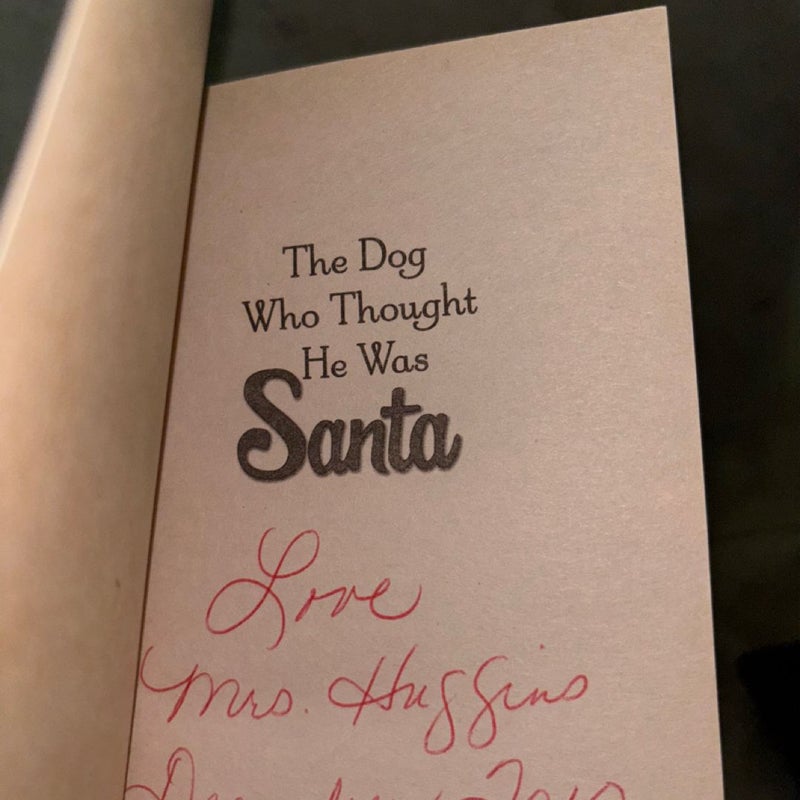 The Dog Who thought He was Santa