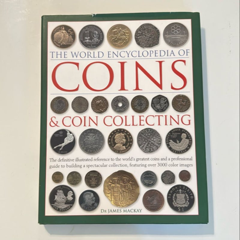 The World Encyclopedia of Coins and Coin Collecting