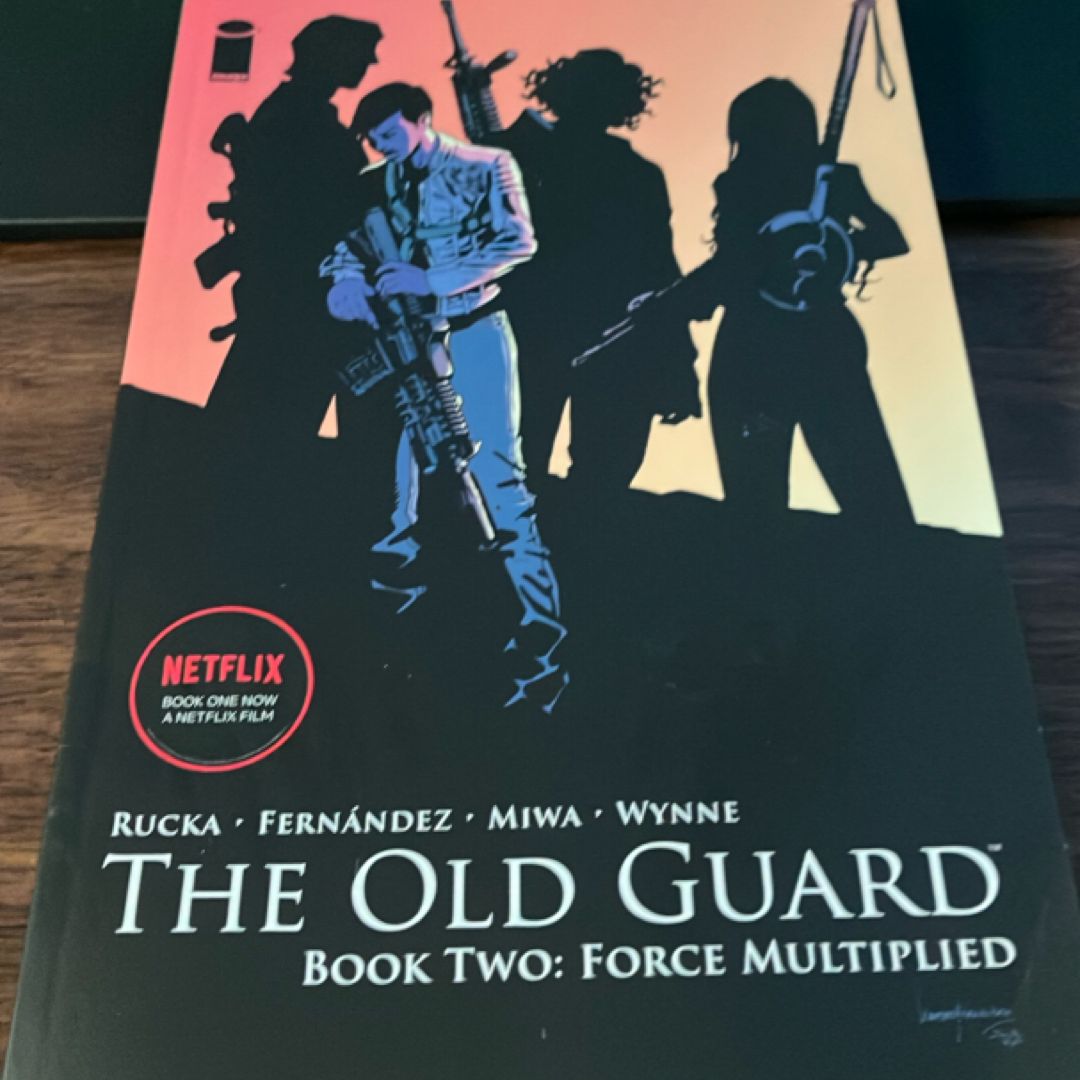 The Old Guard Volume 2: Force Multiplied