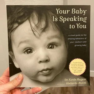 Your Baby Is Speaking to You