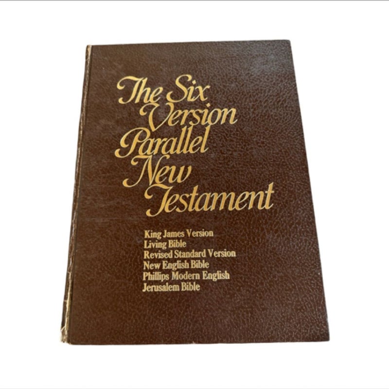 The Six Version Parallel New Testament Bible Book