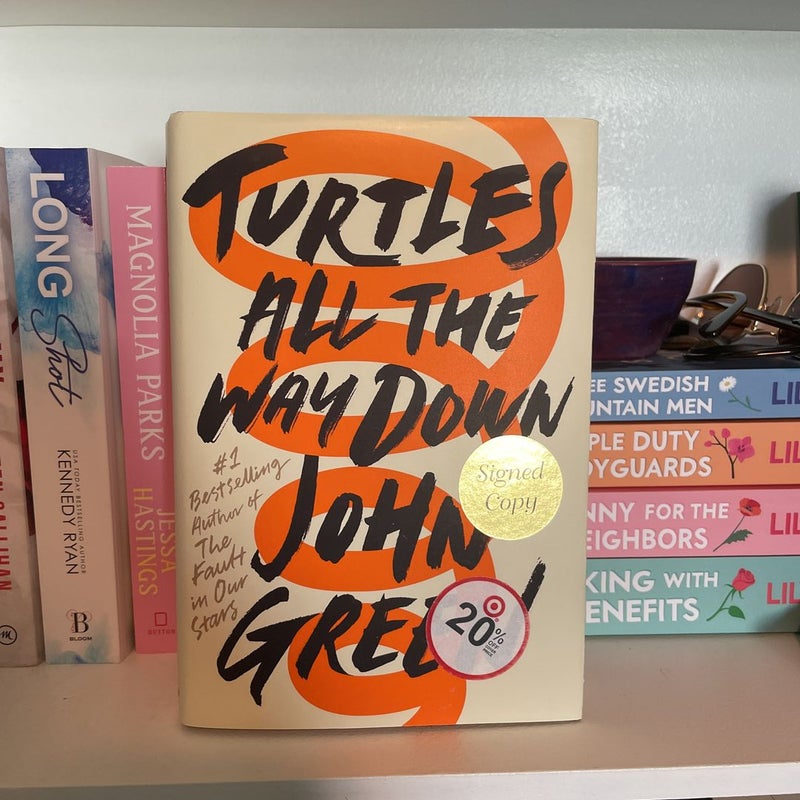 Turtles All the Way down (Signed Edition)