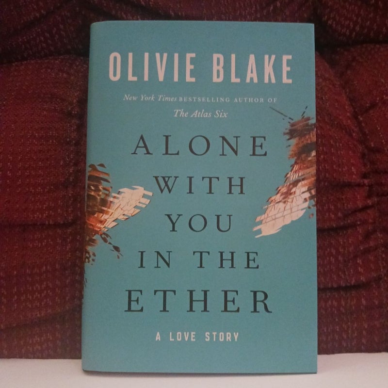 Alone with You in the Ether