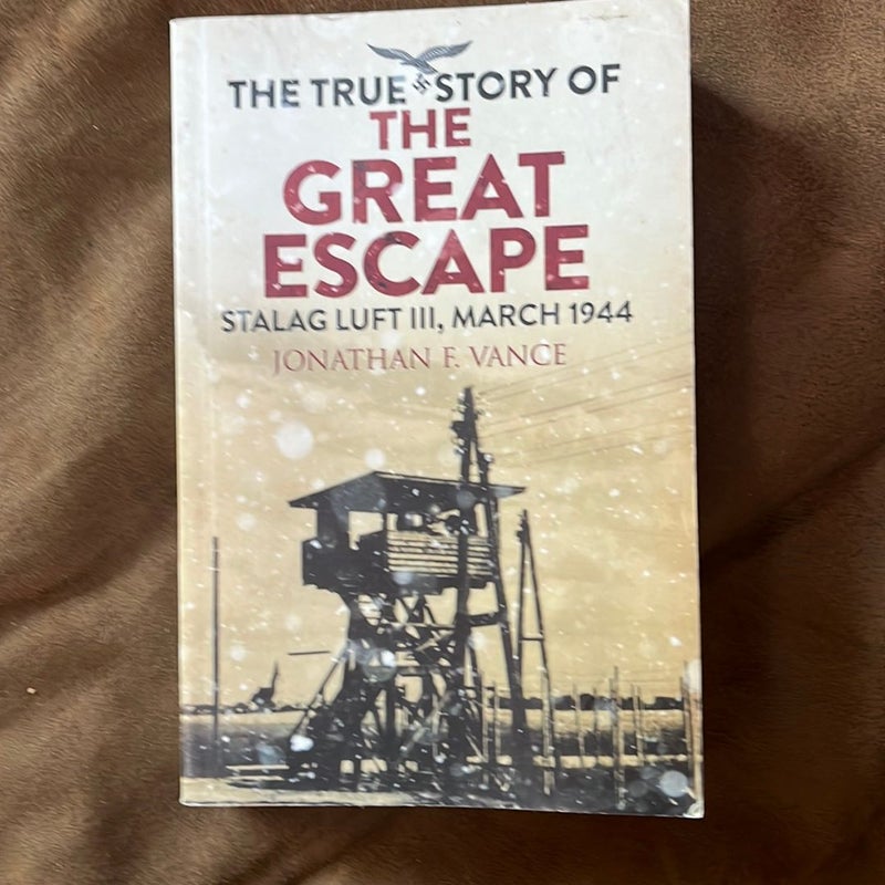 The True Story of the Great Escape