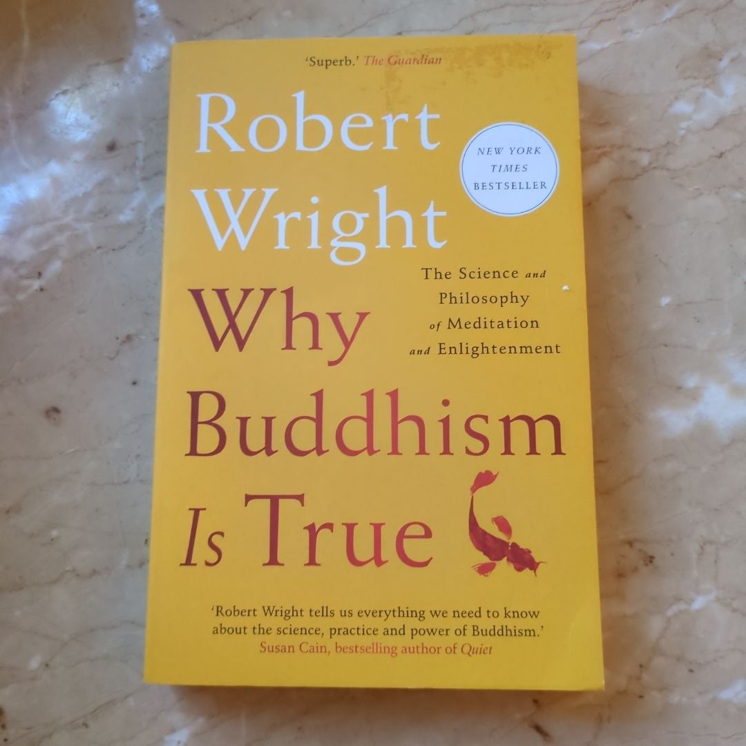 Why Buddhism is True