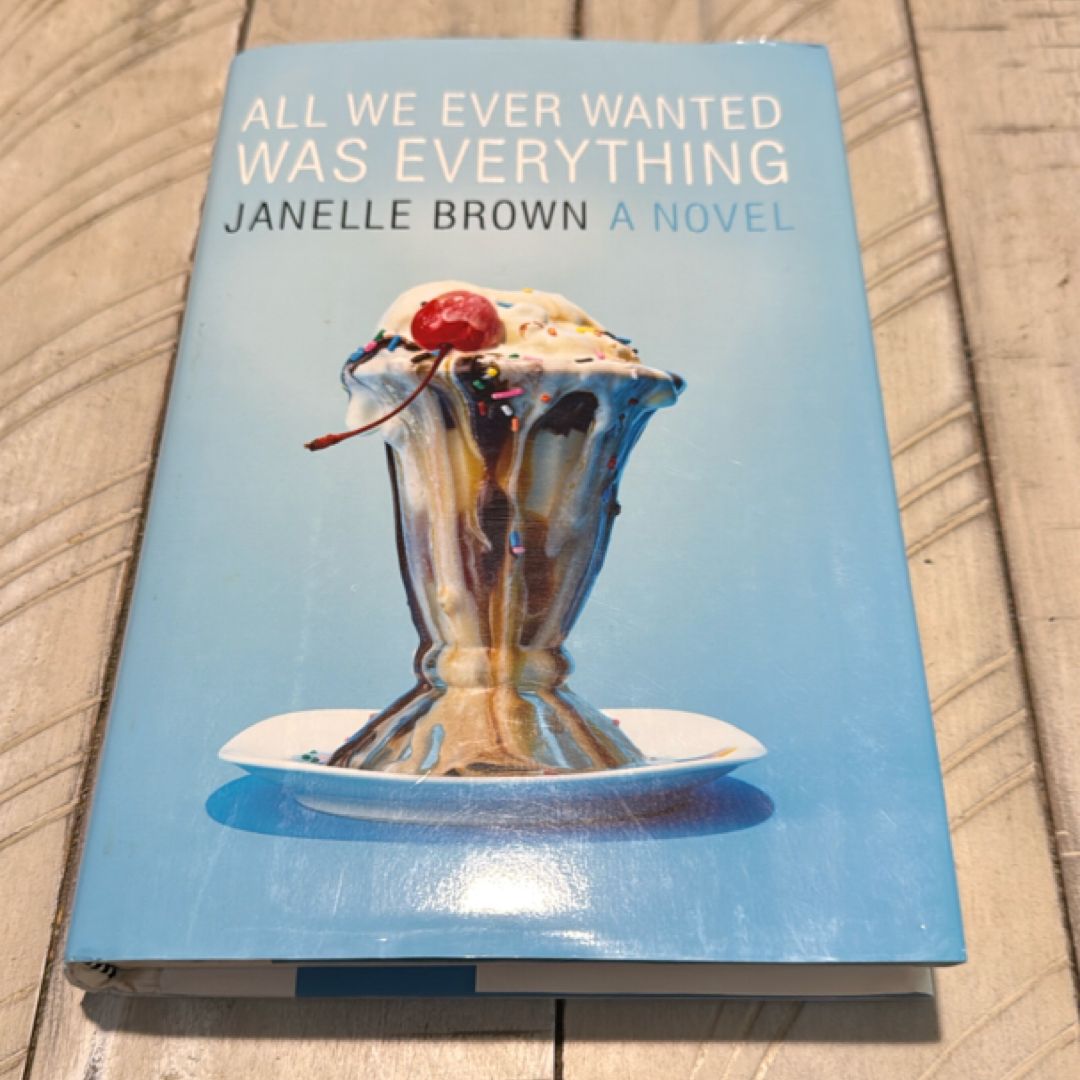 All We Ever Wanted Was Everything