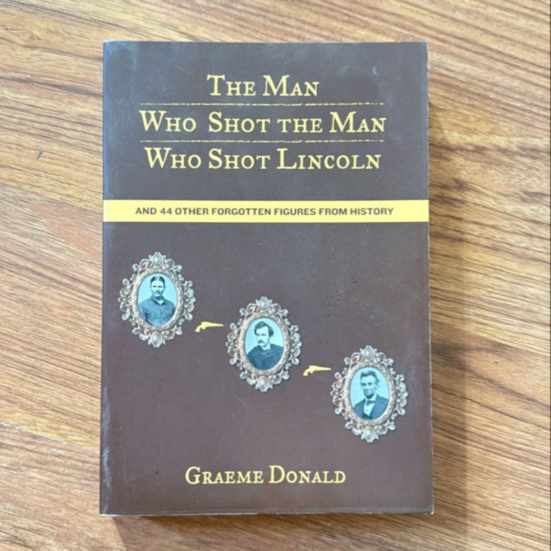 The Man Who Shot the Man Who Shot Lincoln