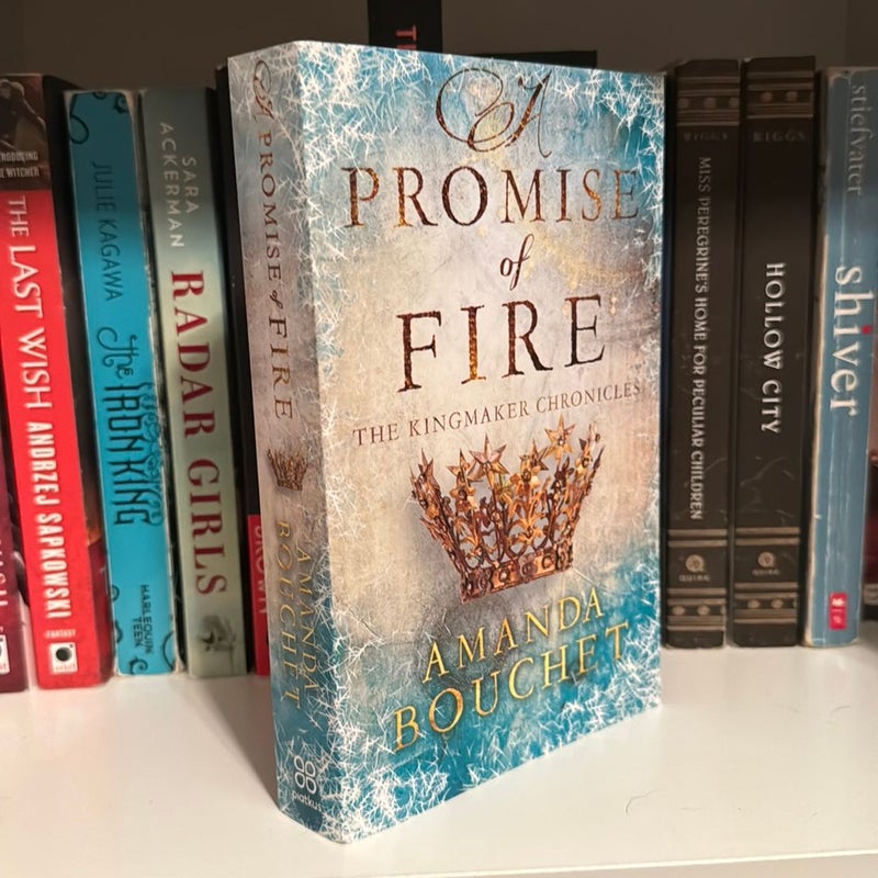 A Promise of Fire