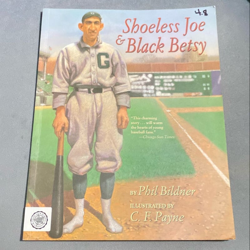 Shoeless Joe and Black Betsy