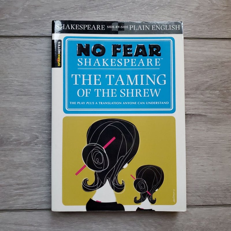 The Taming of the Shrew (No Fear Shakespeare)